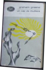 Volum - Carti - ( 1134 ) - UN CAZ de MUTILARE - Graham Greene ( A5 ) foto