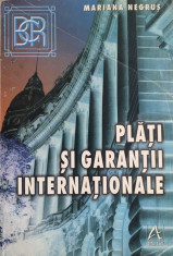 PLATI SI GARANTII INTERNATIONALE - Mariana Negrus foto