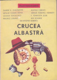 COLECTIV AUTORI - CRUCEA ALBASTRA