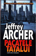 Pacatele tatalui - Jeffrey Archer foto