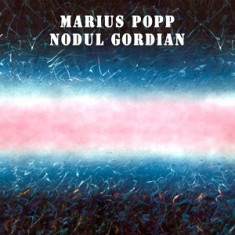 MARIUS POPP Nodul Gordian digipak (cd) foto