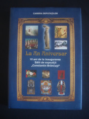 10 ANI DE LA INFIINTAREA SALII DE EXPOZITII CONSTANTIN BRANCUSI 1993-2003 ALBUM foto