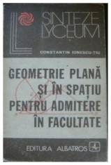 Geometrie plana si in spatiu pentru admitere in facultate foto