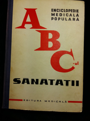 ENCICLOPEDIA MEDICALA POPULARA - ABC-ul SANATATII- EDITURA MEDICALA 1964 foto