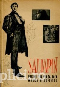 F. I. Saliapin - Pagini din viata mea * Masca si sufletul