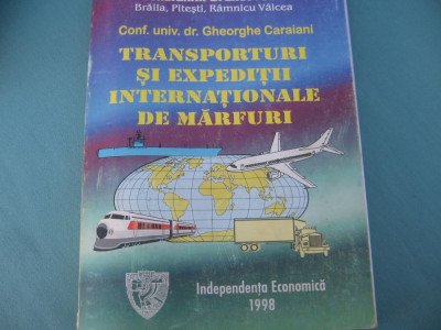 (C6459) GHEORGHE CARAIANI - TRANSPORTURI SI EXPEDITII INTERNATIONALE DE MARFURI foto