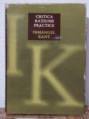 IMMANUEL KANT - CRITICA RATIUNII PRACTICE foto