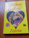 Cumpara ieftin BARBARA CARTLAND - ISPITA