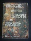 VINTILA CORBUL * EUGEN BURADA - URAGAN ASUPRA EUROPEI  {roman complet}, Alta editura, 1979