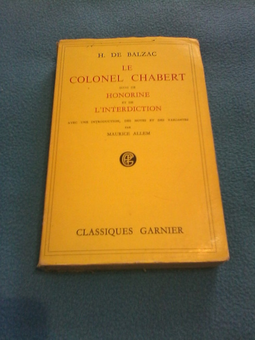 H.DE BALZAC - LE COLONEL CHABERT,SUPRACOPERTA STARE BUNA 1955