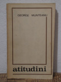 ATITUDINI-GEORGE MUNTEANU
