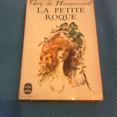 GUY DE MAUPASSANT - LA PETIT ROQUE,TEXTE INTEGRAL 1965