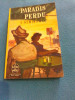 PARADIS PERDU - E.HEMINGWAY,TEXT INTEGRAL 1949