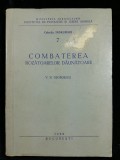 COMBATEREA ROZATOARELOR DAUNATOARE - INST. DE PATOLOGIE SI IGIENA ANIMALA - 1956