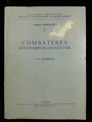 COMBATEREA ROZATOARELOR DAUNATOARE - INST. DE PATOLOGIE SI IGIENA ANIMALA - 1956 foto
