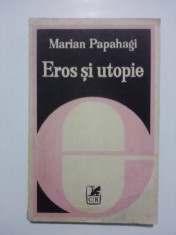 Eros si utopie - Marian Papahagi / C42P foto