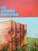 Ce spune Molero - Denis Machado (Roman)