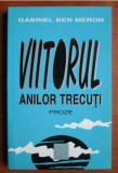 Gabriel ben Meron - Viitorul anilor trecuti