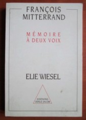 Francois Mitterrand, Elie Wiesel - Memoire a deux vois