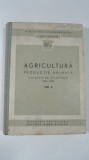 AGRICULTURA - PRODUCTIE ANIMALA - COLECTIE DE STANDARDE 1949 - 1959 - VOL II