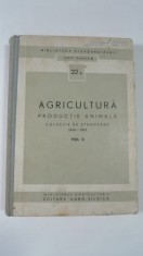 AGRICULTURA - PRODUCTIE ANIMALA - COLECTIE DE STANDARDE 1949 - 1959 - VOL II