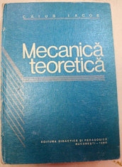 MECANICA TEORETICA,BUCURESTI 1980-CAIUS IACOB foto