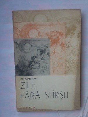 OCTAVIAN POPA - ZILE FARA SFARSIT foto