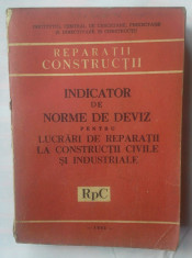 INDICATOR DE NORME DE DEVIZ PENTRU LUCRARI DE REP. LA CONST. CIV. SI INDUSTRIALE foto