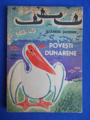 ALEXANDRU SAHIGHIAN - POVESTI DUNARENE * ILUSTRATII MARCEL CHIRNOAGA - 1964 foto