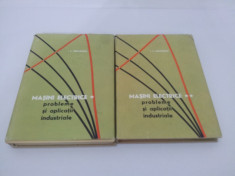 MA?INI ELECTRICE - PROBLEME ?I APLICA?II INDUSTRIALE 2 VOL. / I.GHEORGHIU/ 1966 foto