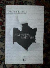 Piele neagra, masti albe / Frantz Fanon foto