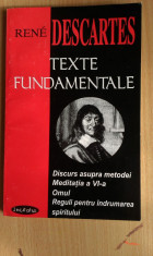 Descartes Texte fundamentale(Discursul,Meditatia,Omul,Reguli pentru indrumarea) foto