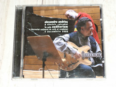 CD original Alexandru Andries - La auditorium 4 decembrie 2006 foto