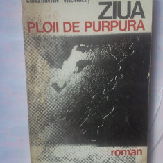 CONSTANTIN VREMULET - ZIUA PLOII DE PURPURA