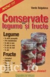 Vanda Bulgakova - Conservate din legume si fructe fara conservanti chimici