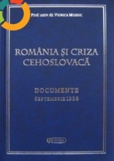 VIORICA MOISUC - ROMANIA SI CRIZA CEHOSLOVACA (DOCUMENTE) foto