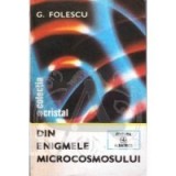 G. Folescu - Din enigmele microcosmosului