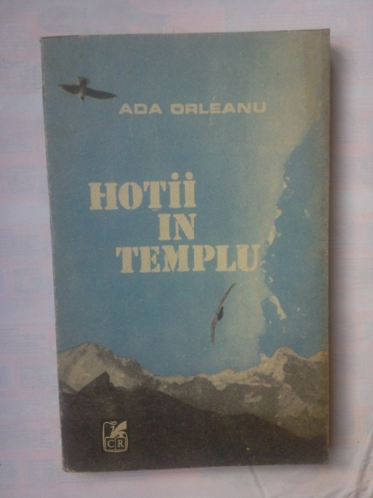 ADA ORLEANU - HOTII IN TEMPLU