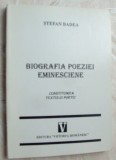 Cumpara ieftin STEFAN BADEA - BIOGRAFIA POEZIEI EMINESCIENE:CONSTITUIREA TEXTULUI POETIC (1997)