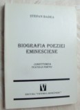 STEFAN BADEA - BIOGRAFIA POEZIEI EMINESCIENE:CONSTITUIREA TEXTULUI POETIC (1997)