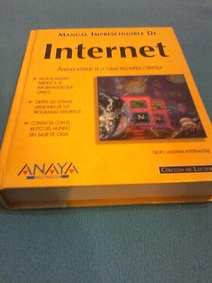 MANUAL IMPRESCINDIBLE DE INTERNET,ANAYA MULTIMEDIA IN LIMBA SPANIOLA foto