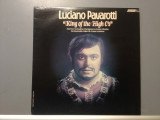 LUCIANO PAVAROTTI - KING OF THE HIGH C&#039;s&quot; (1973/ LONDON REC / USA) - Disc Vinil, Clasica, universal records