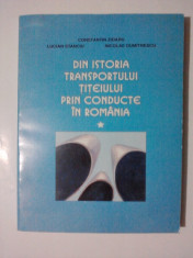 Din istoria transportului titeiului prin conducte in Romania / R3P4S foto