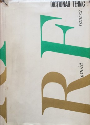 DICTIONAR TEHNIC ROMAN-FRANCEZ foto