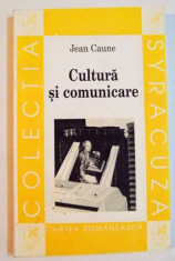 CULTURA SI COMUNICARE de JEAN CAUNE , 2000 foto