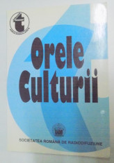 ORELE CULTURII , ANTOLOGIE DE CONFERINTE DIN ARHIVA SOCIETATII ROMANE DE RADIODIFUZIUNE , VOL I , 1931 - 1935 , 1998 foto