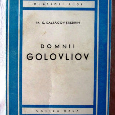 DOMNII GOLOVLIOV, Ed.II rev. M.E. Saltacov-Scedrin, 1949. Colectia CLASICII RUSI
