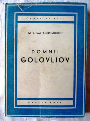 DOMNII GOLOVLIOV, Ed.II rev. M.E. Saltacov-Scedrin, 1949. Colectia CLASICII RUSI foto