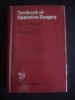 ERIC L. FARQUHAESON - TEXTBOOK OF OPERATIVE SURGERY limba engleza, Litera