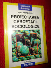 Proiectarea cercetarii sociologice- Ioan Marginean foto